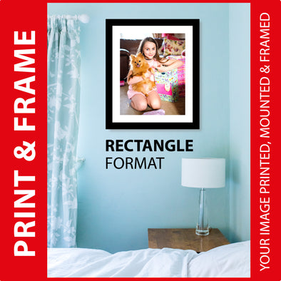 PRINT & FRAME.  RECTANGLE FORMAT.  Your Image Printed Mounted and Framed